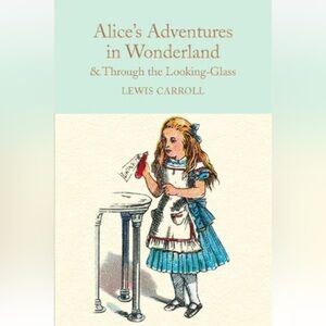 2/$25 “Alices Adventures in Wonderland & Through the Looking-Glass: And What……